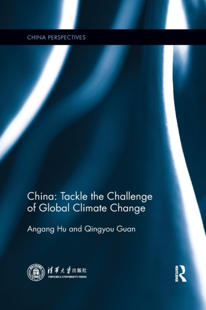 China: Tackle the Challenge of Global Climate Change, Paperback / softback Book