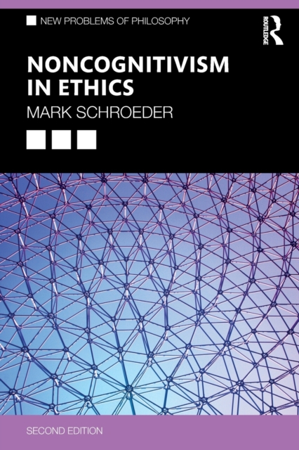 Noncognitivism in Ethics, Paperback / softback Book