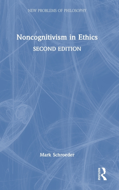 Noncognitivism in Ethics, Hardback Book