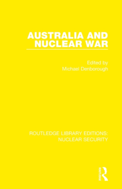 Australia and Nuclear War, Paperback / softback Book