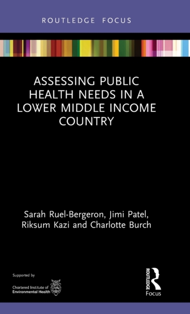 Assessing Public Health Needs in a Lower Middle Income Country, Hardback Book