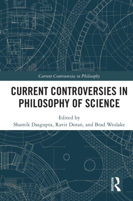Current Controversies in Philosophy of Science, Paperback / softback Book