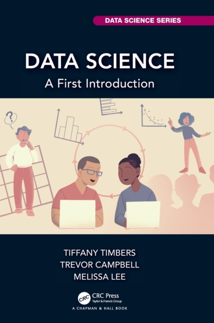 Data Science : A First Introduction, Hardback Book