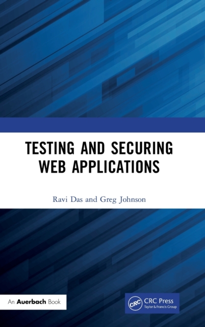Testing and Securing Web Applications, Hardback Book