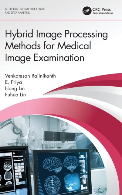 Hybrid Image Processing Methods for Medical Image Examination, Hardback Book
