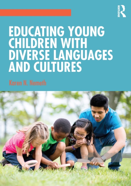 Educating Young Children with Diverse Languages and Cultures, Paperback / softback Book