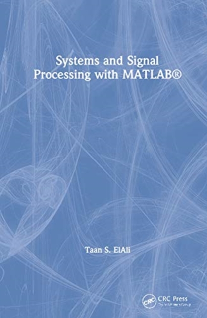Systems and Signal Processing with MATLAB® : Two Volume Set, Multiple-component retail product Book