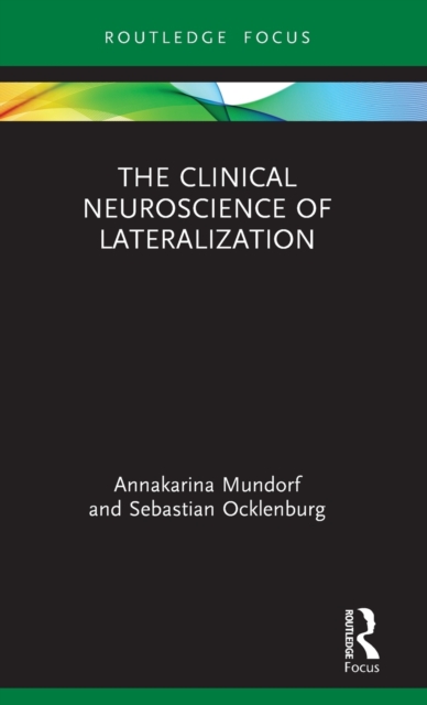 The Clinical Neuroscience of Lateralization, Hardback Book