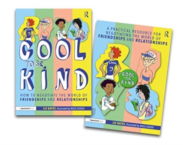 Negotiating the World of Friendships and Relationships : A ‘Cool to be Kind’ Storybook and Practical Resource, Multiple-component retail product Book
