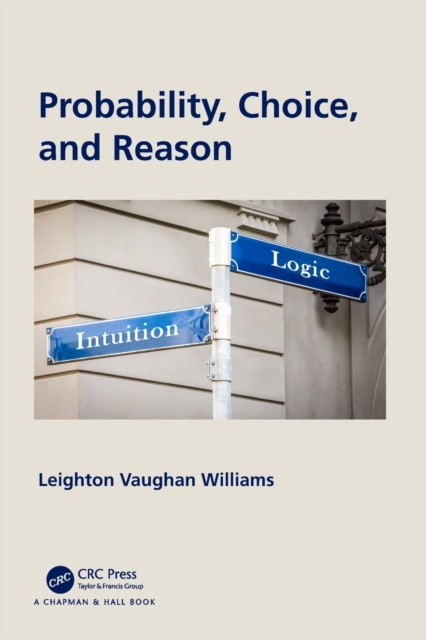 Probability, Choice, and Reason, Paperback / softback Book