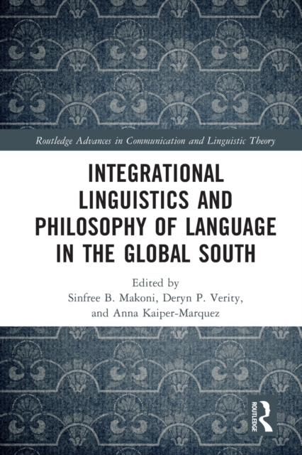 Integrational Linguistics and Philosophy of Language in the Global South, Paperback / softback Book