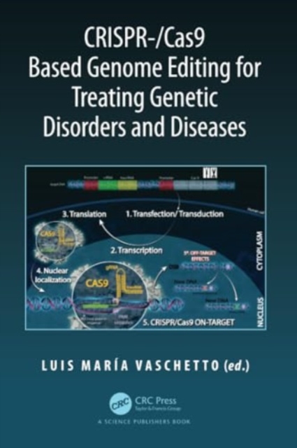 CRISPR-/Cas9 Based Genome Editing for Treating Genetic Disorders and Diseases, Paperback / softback Book
