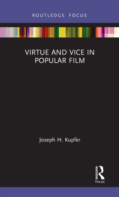 Virtue and Vice in Popular Film, Hardback Book