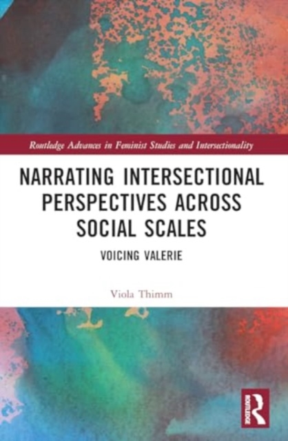 Narrating Intersectional Perspectives Across Social Scales : Voicing Valerie, Paperback / softback Book