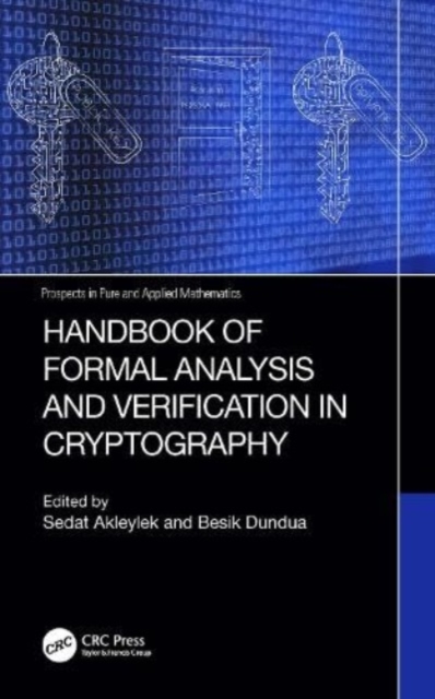 Handbook of Formal Analysis and Verification in Cryptography, Hardback Book