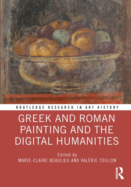 Greek and Roman Painting and the Digital Humanities, Hardback Book