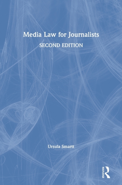 Media Law for Journalists, Hardback Book