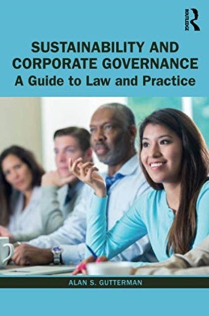 Sustainability and Corporate Governance : A Guide to Law and Practice, Paperback / softback Book
