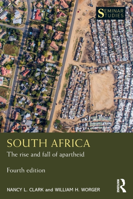 South Africa : The rise and fall of apartheid, Paperback / softback Book