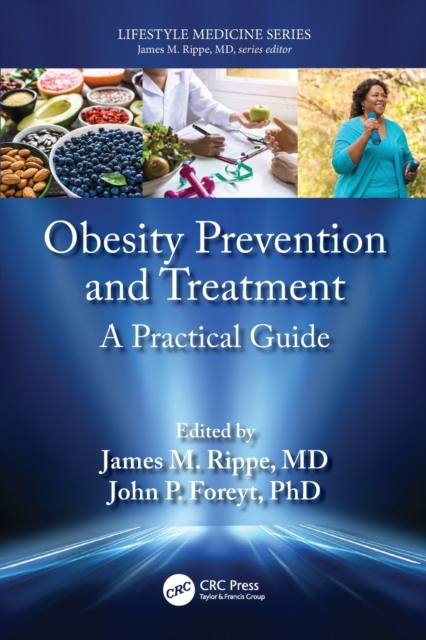 Obesity Prevention and Treatment : A Practical Guide, Paperback / softback Book