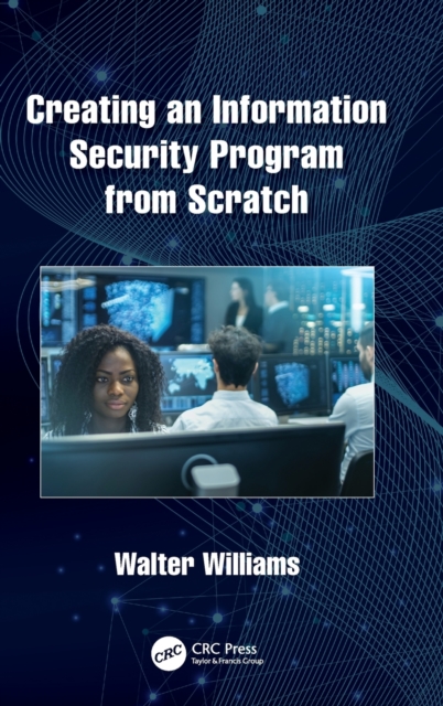 Creating an Information Security Program from Scratch, Hardback Book