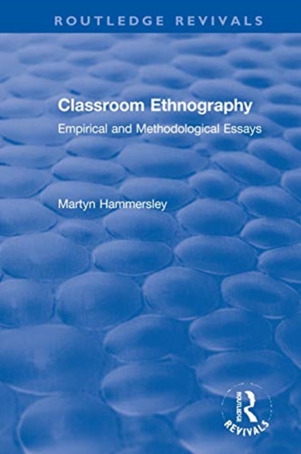 Classroom Ethnography : Empirical and Methodological Essays, Hardback Book
