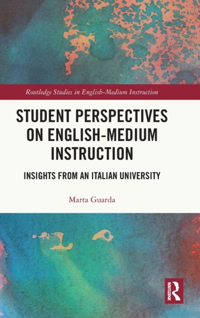 Student Perspectives on English-Medium Instruction : Insights from an Italian University, Hardback Book