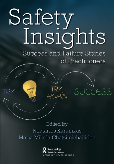 Safety Insights : Success and Failure Stories of Practitioners, Paperback / softback Book