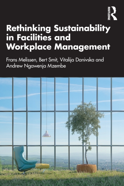Rethinking Sustainability in Facilities and Workplace Management, Paperback / softback Book