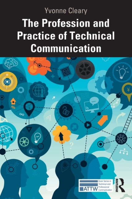 The Profession and Practice of Technical Communication, Paperback / softback Book