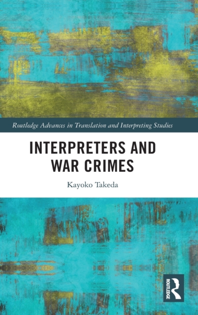 Interpreters and War Crimes, Hardback Book