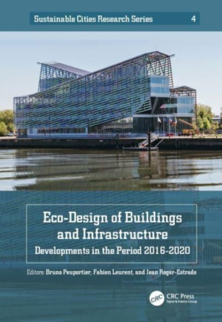 Eco-Design of Buildings and Infrastructure : Developments in the Period 2016-2020, Paperback / softback Book