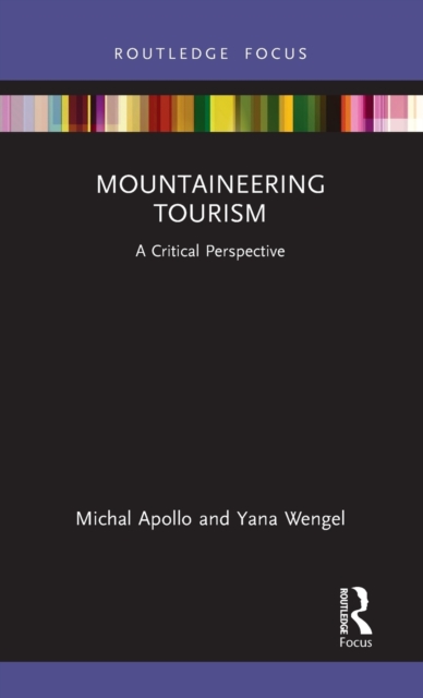 Mountaineering Tourism : A Critical Perspective, Hardback Book