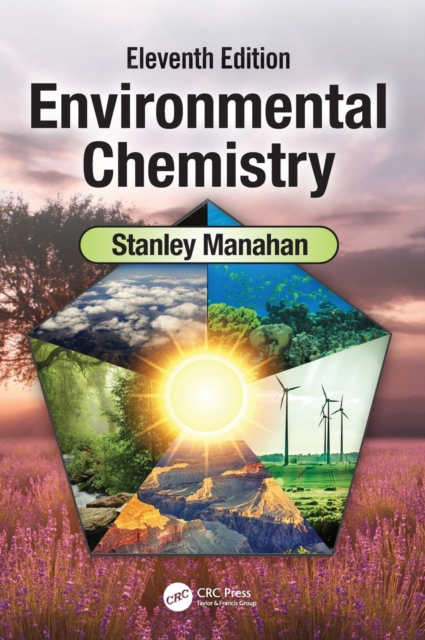 Environmental Chemistry : Eleventh Edition, Hardback Book
