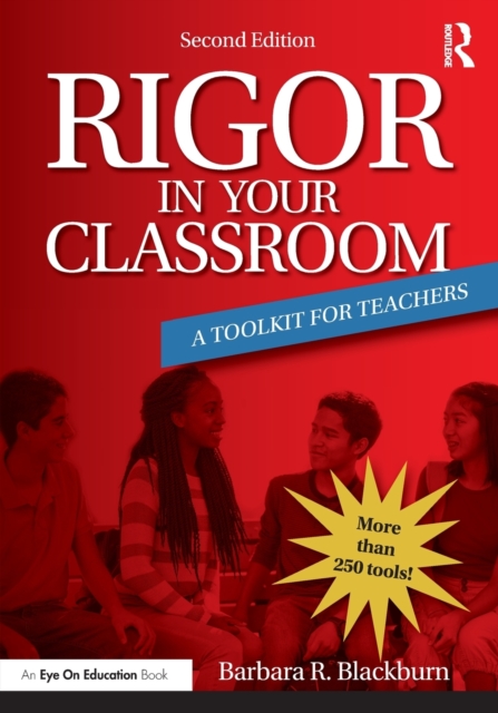 Rigor in Your Classroom : A Toolkit for Teachers, Paperback / softback Book