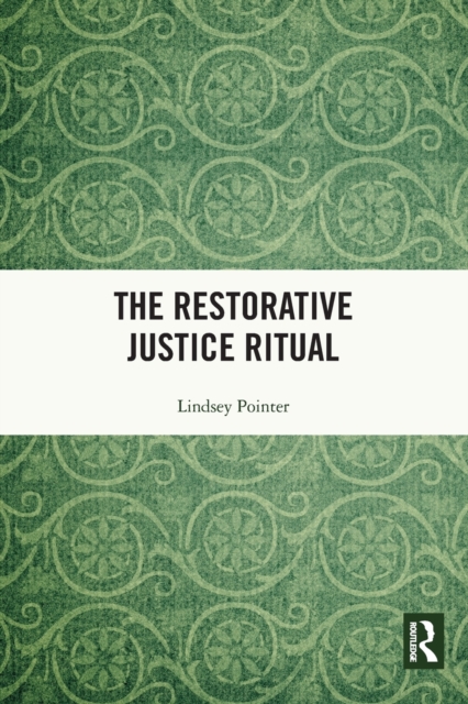 The Restorative Justice Ritual, Paperback / softback Book