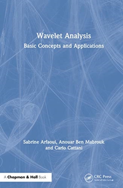 Wavelet Analysis : Basic Concepts and Applications, Hardback Book
