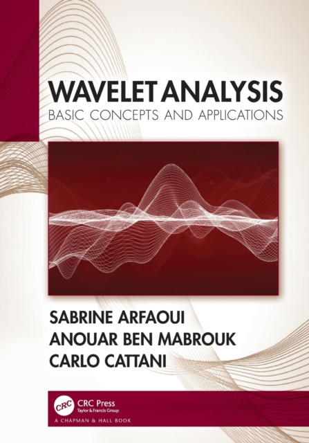 Wavelet Analysis : Basic Concepts and Applications, Paperback / softback Book