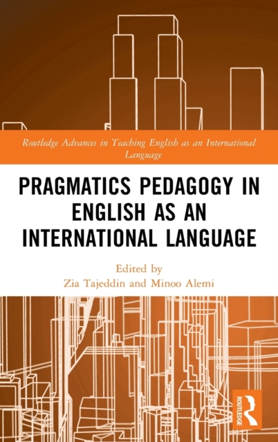 Pragmatics Pedagogy in English as an International Language, Hardback Book