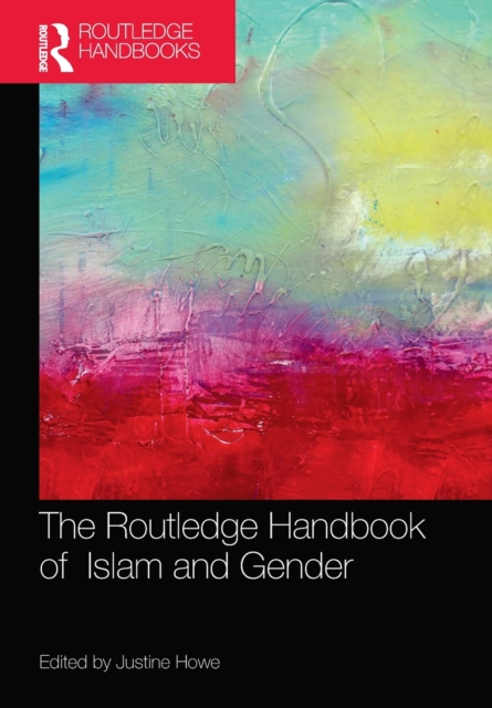The Routledge Handbook of Islam and Gender, Paperback / softback Book