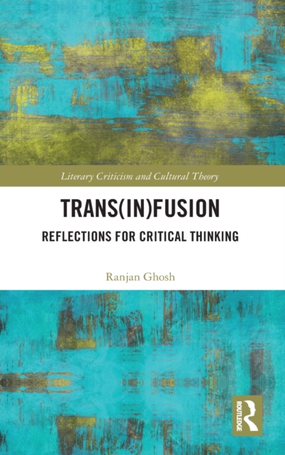 Trans(in)fusion : Reflections for Critical Thinking, Hardback Book