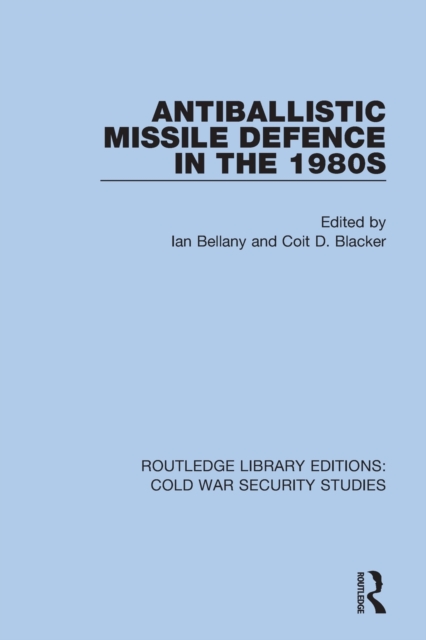 Antiballistic Missile Defence in the 1980s, Paperback / softback Book