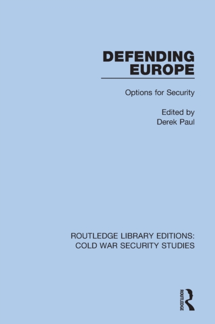 Defending Europe : Options for Security, Paperback / softback Book