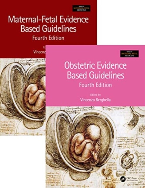 Maternal-Fetal and Obstetric Evidence Based Guidelines, Two Volume Set, Fourth Edition, Multiple-component retail product Book