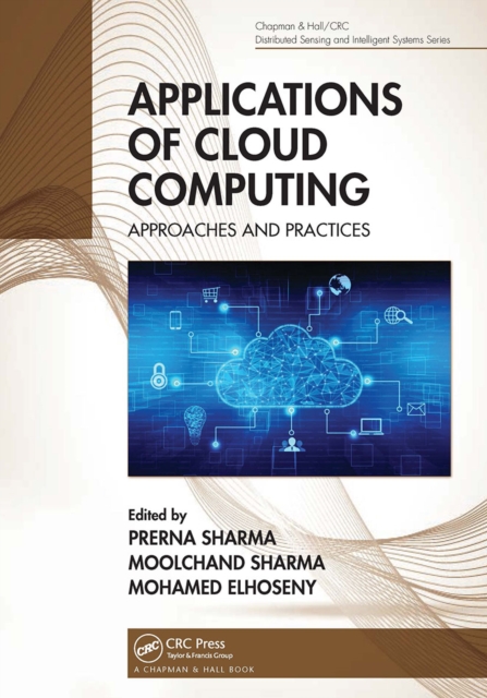 Applications of Cloud Computing : Approaches and Practices, Paperback / softback Book