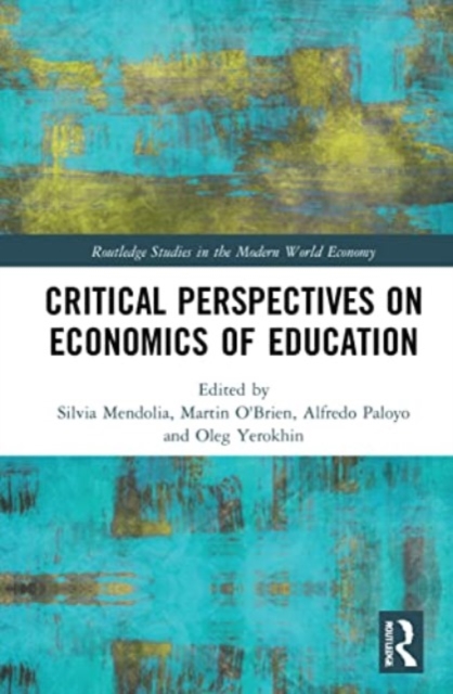 Critical Perspectives on Economics of Education, Paperback / softback Book