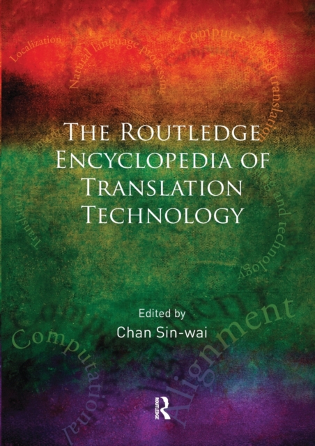 Routledge Encyclopedia of Translation Technology, Paperback / softback Book
