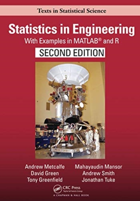 Statistics in Engineering : With Examples in MATLAB® and R, Second Edition, Paperback / softback Book