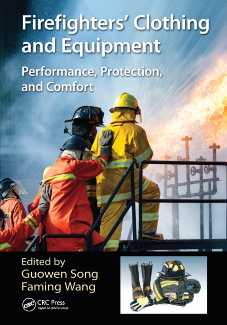 Firefighters' Clothing and Equipment : Performance, Protection, and Comfort, Paperback / softback Book