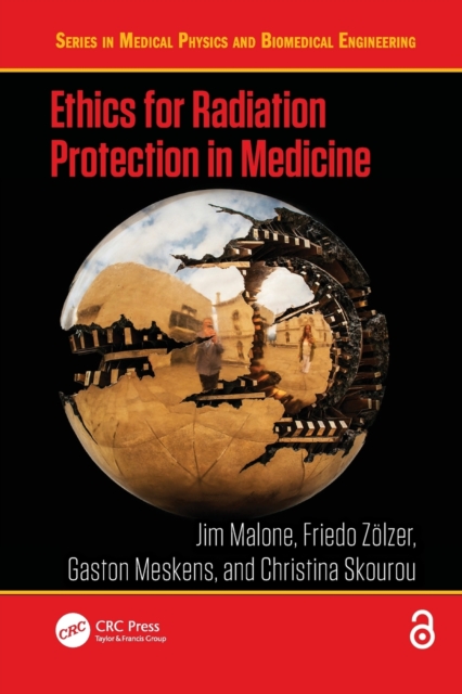 Ethics for Radiation Protection in Medicine, Paperback / softback Book